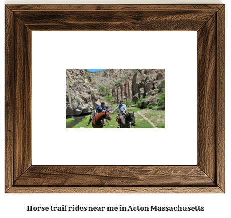 horse trail rides near me in Acton, Massachusetts